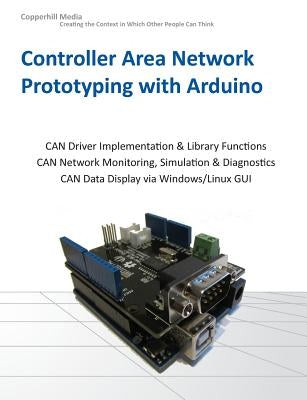 Controller Area Network Prototyping with Arduino by Voss, Wilfried