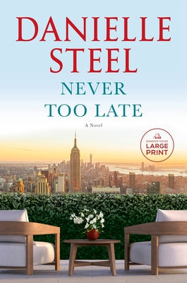 Never Too Late by Steel, Danielle