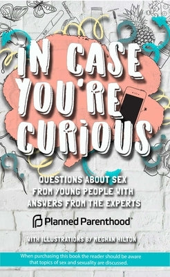 In Case You're Curious by Parenthood, Planned