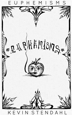 Euphemisms by Stendahl, Kevin