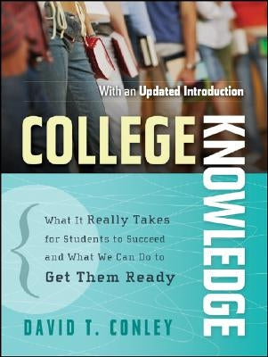 College Knowledge P by Conley, David T.