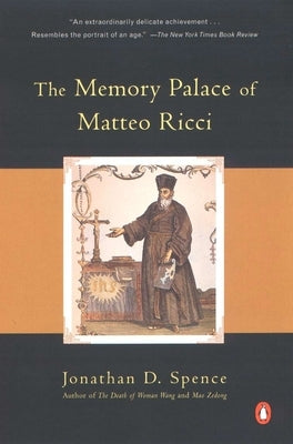 The Memory Palace of Matteo Ricci by Spence, Jonathan D.