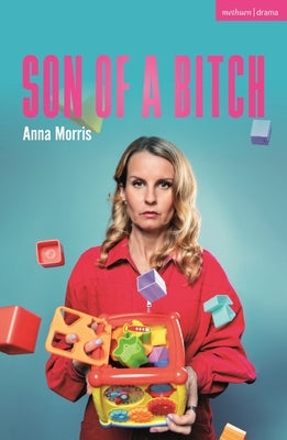 Son of a Bitch by Morris, Anna