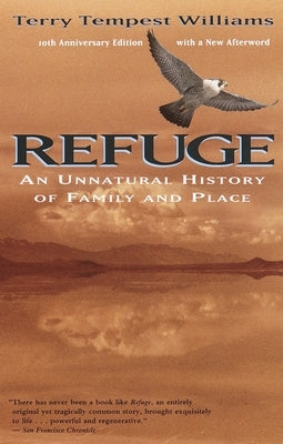 Refuge: An Unnatural History of Family and Place by Williams, Terry Tempest