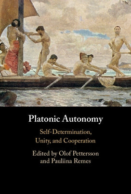 Platonic Autonomy by Pettersson, Olof