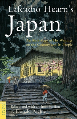 Lafcadio Hearn's Japan: An Anthology of His Writings on the Country and It's People by Hearn, Lafcadio