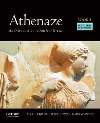 Athenaze, Book I: An Introduction to Ancient Greek by Balme, Maurice