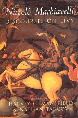 Discourses on Livy by Machiavelli, Niccol&#242;