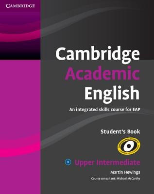 Cambridge Academic English B2 Upper Intermediate Student's Book by Hewings, Martin