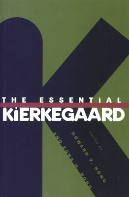 The Essential Kierkegaard by Kierkegaard, S&#248;ren