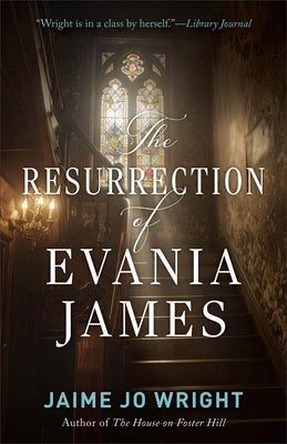The Resurrection of Evania James by Wright, Jaime Jo