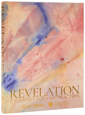Revelation: A Journey Into Abstraction by Commander, Michelle D.