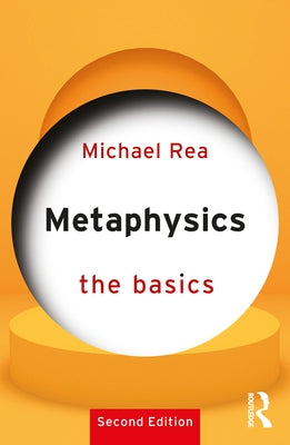 Metaphysics: The Basics by Rea, Michael