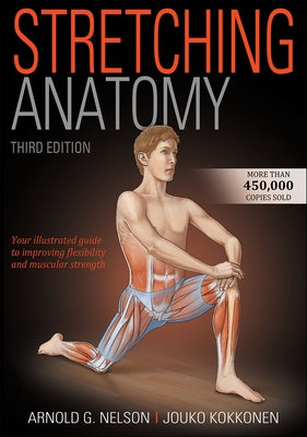 Stretching Anatomy by Nelson, Arnold G.