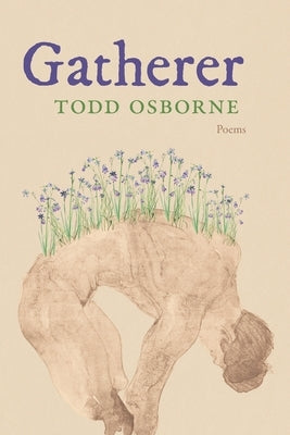 Gatherer by Osborne, Todd