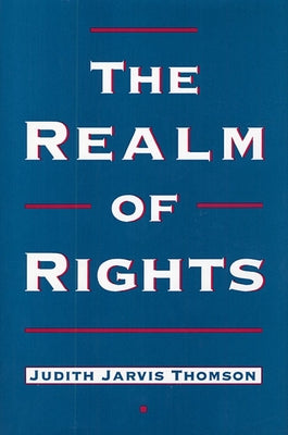 The Realm of Rights by Thomson, Judith Jarvis