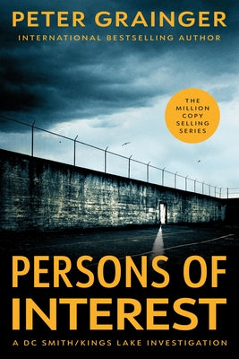 Persons of Interest: A Novel Volume 4 by Grainger, Peter