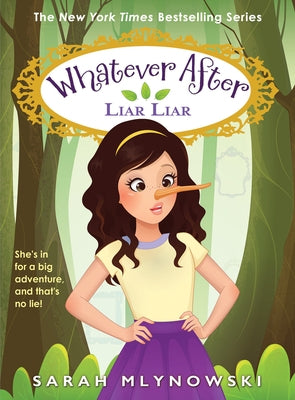 Liar Liar (Whatever After #16) by Mlynowski, Sarah