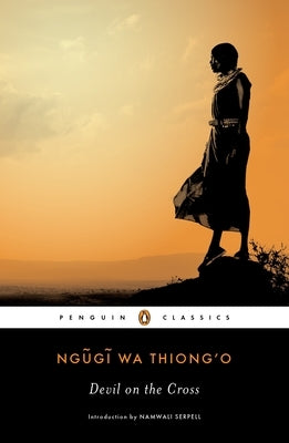 Devil on the Cross by Wa Thiong'o, Ngugi