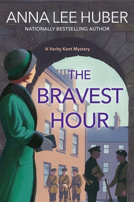 The Bravest Hour by Huber, Anna Lee