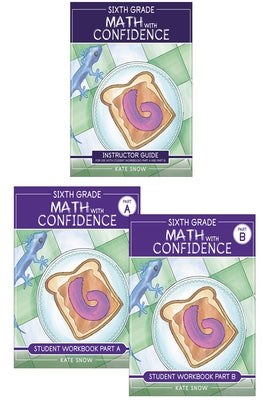 Sixth Grade Math with Confidence Complete Bundle by Snow, Kate