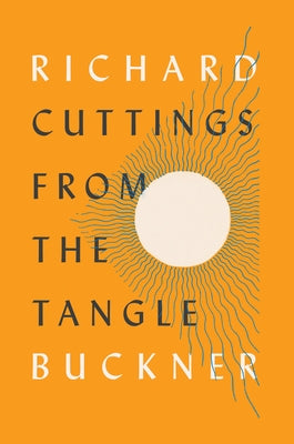 Cuttings from the Tangle by Buckner, Richard