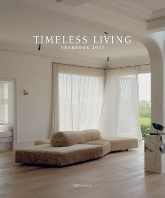 Timeless Living Yearbook 2027 by Pauwels, Wim