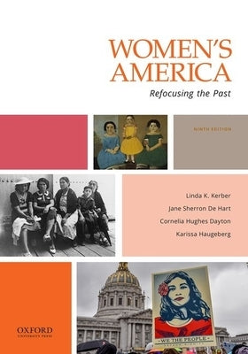 Women's America: Refocusing the Past by Kerber, Linda K.