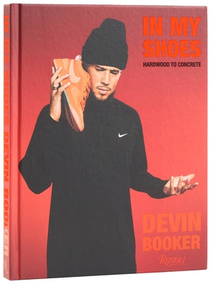 Devin Booker: In My Shoes: Hardwood to Concrete by Booker, Devin