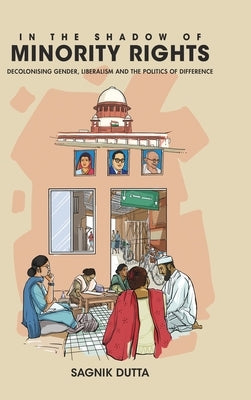 In the Shadow of Minority Rights by Dutta, Sagnik
