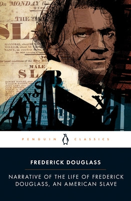 Narrative of the Life of Frederick Douglass, an American Slave by Douglass, Frederick