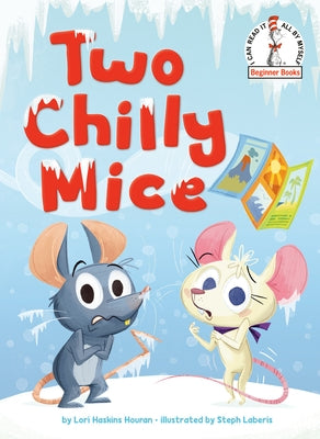 Two Chilly Mice by Houran, Lori Haskins