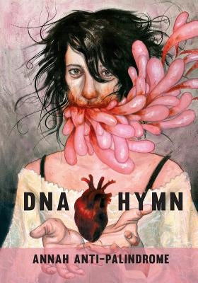 DNA Hymn by Anti-Palindrome, Annah