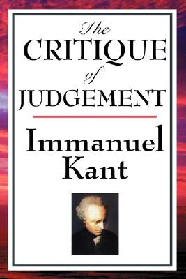 The Critique of Judgement by Kant, Immanuel