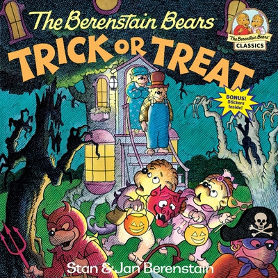 The Berenstain Bears Trick or Treat: A Halloween Book for Kids and Toddlers by Berenstain, Stan