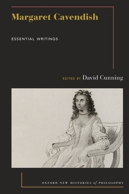 Margaret Cavendish: Essential Writings by Cunning, David