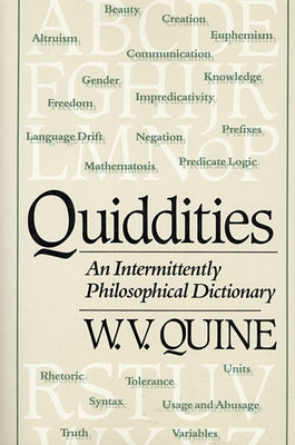 Quiddities: An Intermittently Philosophical Dictionary by Quine, Willard Van Orman