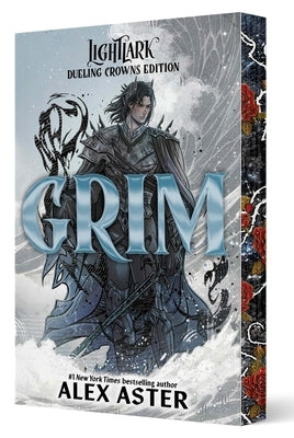 Grim: Dueling Crowns Edition (a Lightlark Saga Deluxe Companion Book) by Aster, Alex