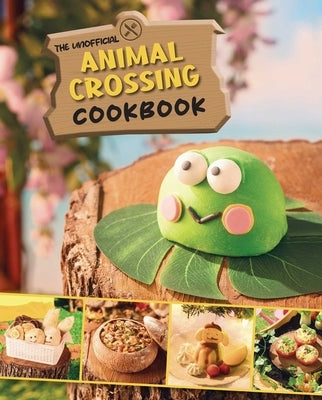 The Unofficial Animal Crossing Cookbook by Grimm, Tom