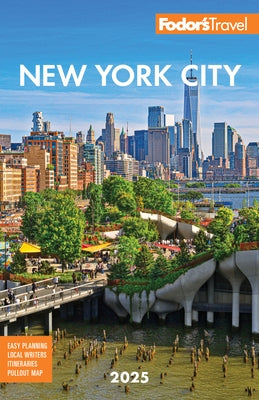 Fodor's New York City 2025 by Fodor's Travel Guides