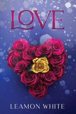 Love by White, Leamon