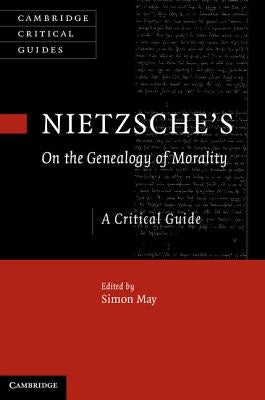 Nietzsche's On the Genealogy of Morality by May, Simon