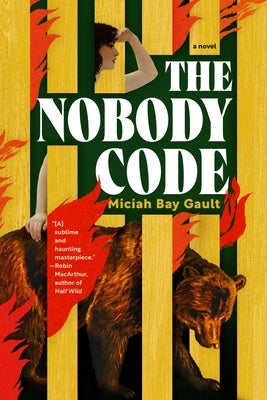 The Nobody Code by Gault, Miciah Bay