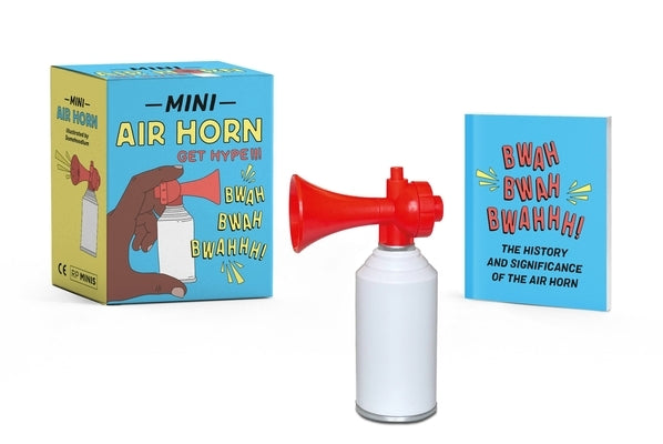 Mini Air Horn: Get Hype! by Riordan, Conor