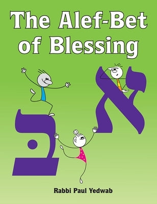 The Alef-Bet of Blessing by House, Behrman