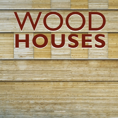 Wood Houses by Schleifer, Simone