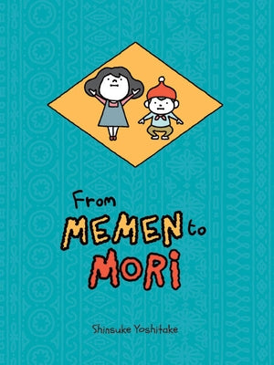 From Memen to Mori by Yoshitake, Shinsuke