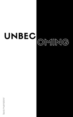 unbecoming by Muensterer, Laura