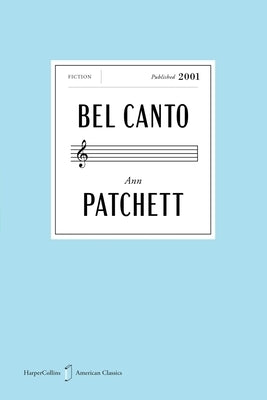 Bel Canto American Classics Edition by Patchett, Ann