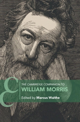 The Cambridge Companion to William Morris by Waithe, Marcus